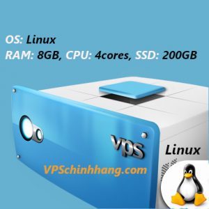 VPS Linux RAM 8GB, CPU 4cores, SSD 200GB