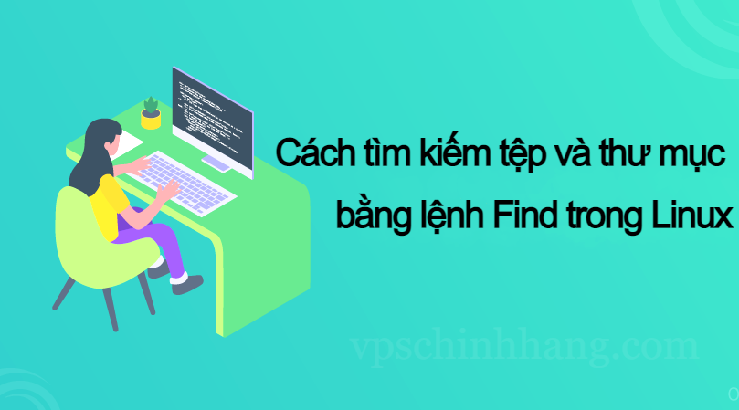 Cách tìm kiếm tệp và thư mục bằng lệnh Find trong Linux
