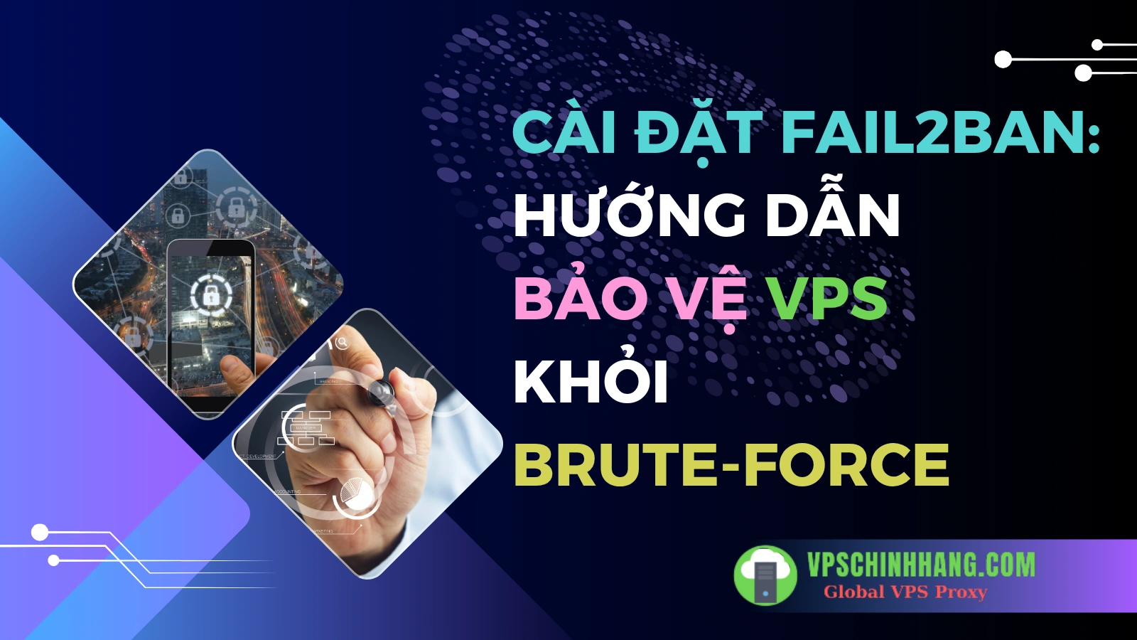 Cài đặt Fail2Ban_ Hướng dẫn chi tiết bảo vệ VPS khỏi Brute-Force (2025)
