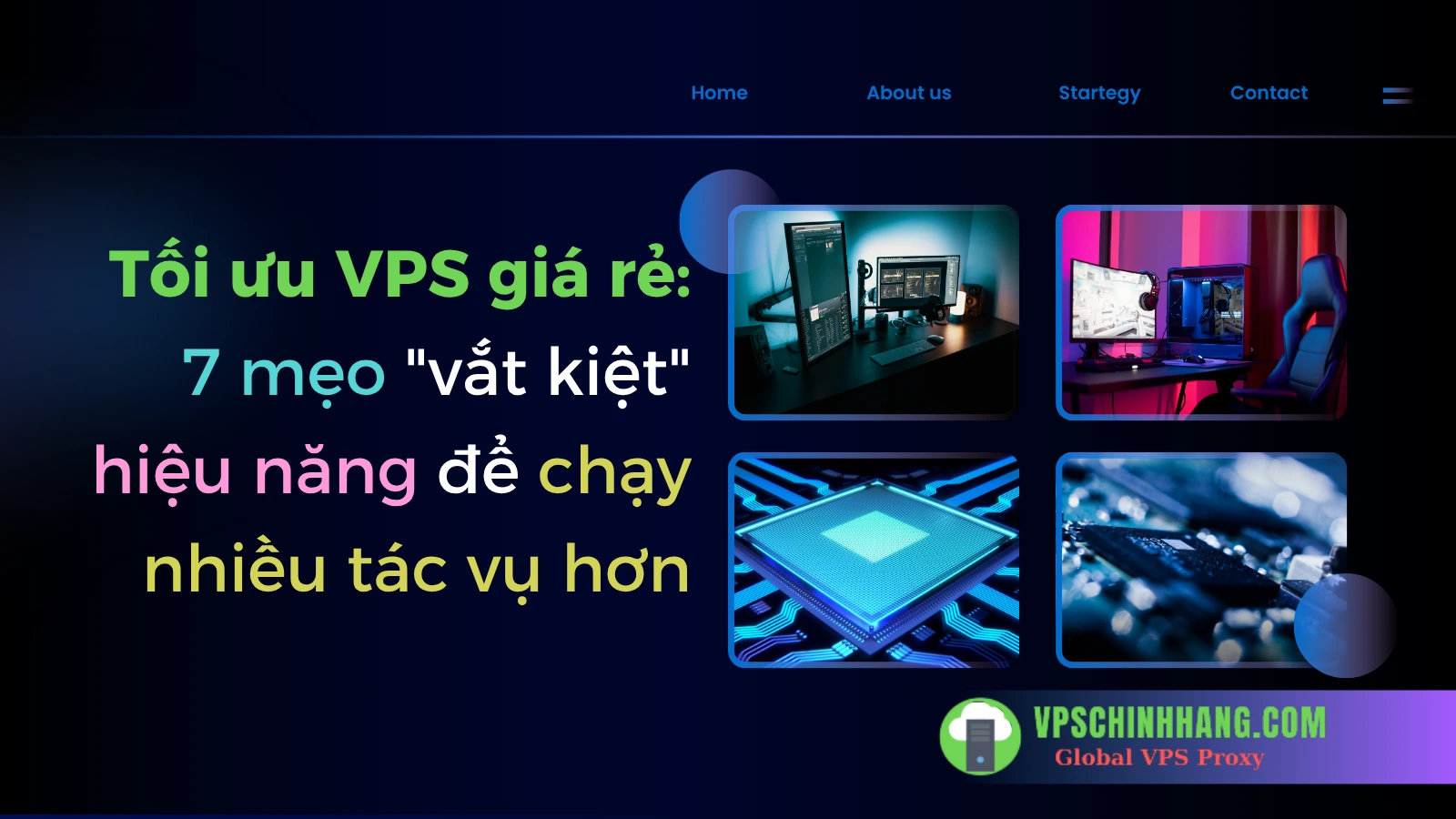 Tối ưu VPS giá rẻ 7 mẹo vắt kiệt hiệu năng để chạy nhiều tác vụ hơn