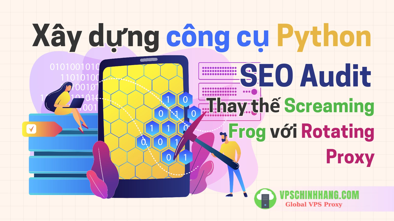Xây dựng công cụ Python SEO Audit tự động Thay thế Screaming Frog với Rotating Proxy