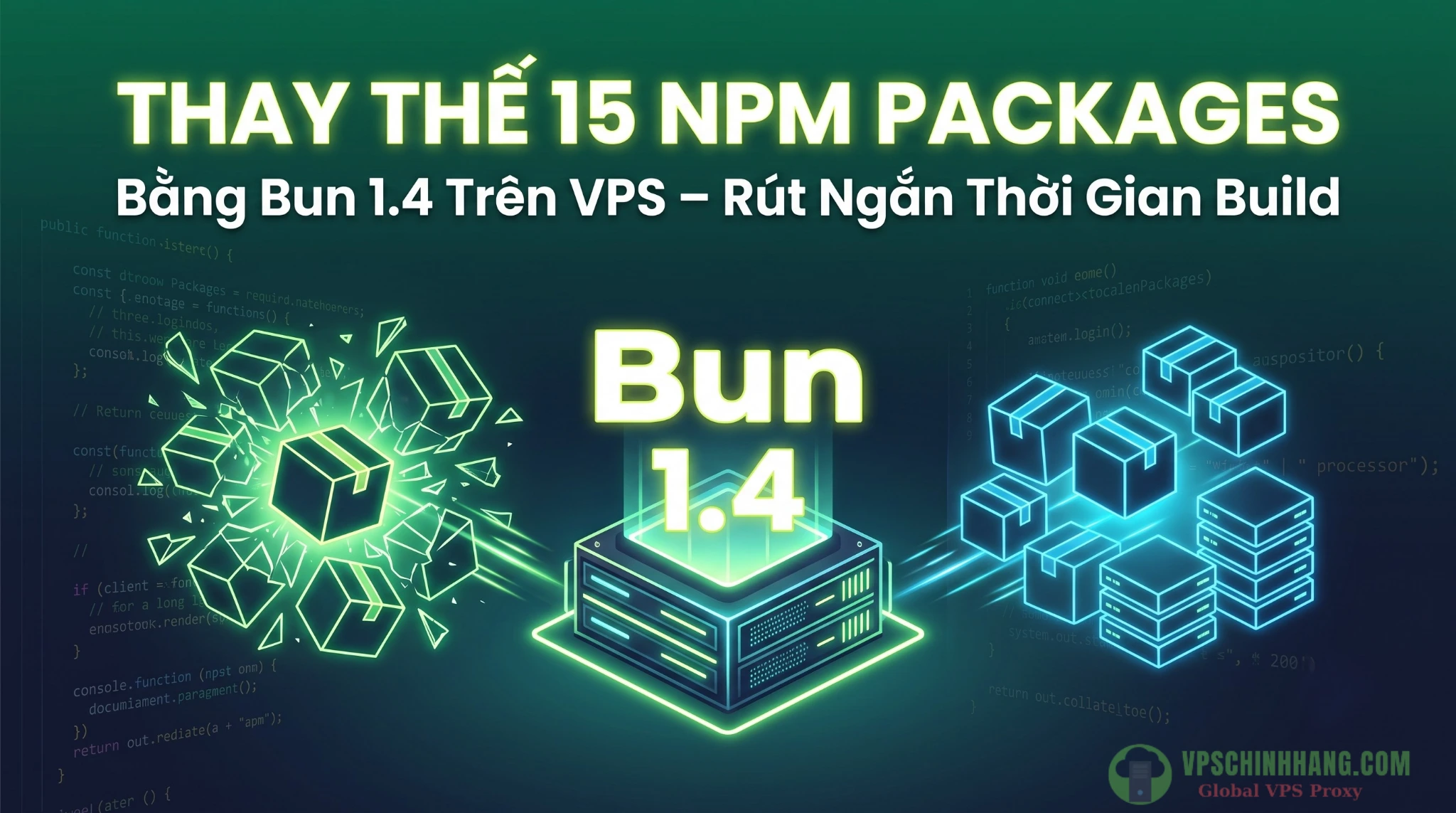Hướng dẫn cài đặt Bun 1.4 trên VPS và thay thế 15 npm packages để tối ưu thời gian build web.